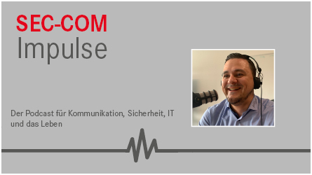 SEC-COM Impulse | Technischer Vertrieb im aktuellen Marktwandel - mit Phillip Fischer